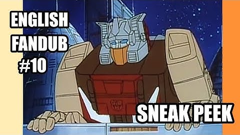Trransformers: The Headmasters ENGLISH FANDUB Episode 10 SNEAK PEEK