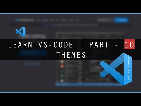LEARN VISUAL STUDIO CODE ( VSCODE ) | PART - 10 | COLOR THEMES