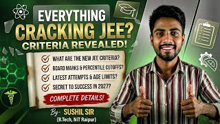 Complete JEE Main + JEE Advanced Criteria Explained | Age, Attempts, 75% Rule#jee#aspirants .
