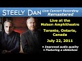Capture de la vidéo Steely Dan 2011-07-22 Toronto | Remastered Full Concert