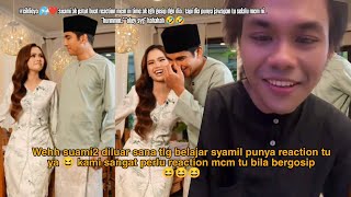Syamil Pun Seronok Bila Syed Saddiq Dengan Bella Astilah Reaction Dia Tu Mengundang Minat Isteri