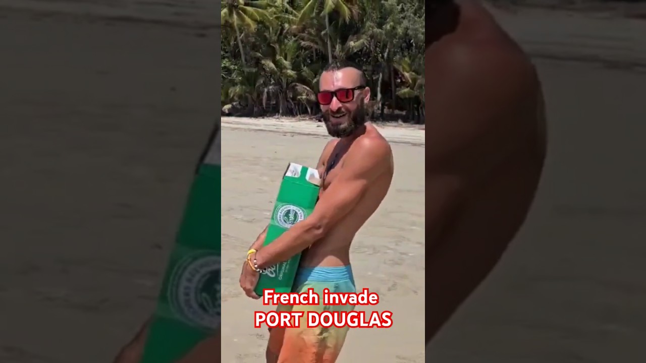 French invade Port Douglas 