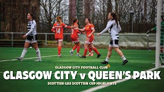 Scottish Gas Scottish Cup Highlights | Glasgow City v Queen's Park