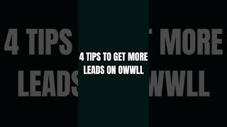 Owwll University | 4 Tips to Get More Leads on Owwll