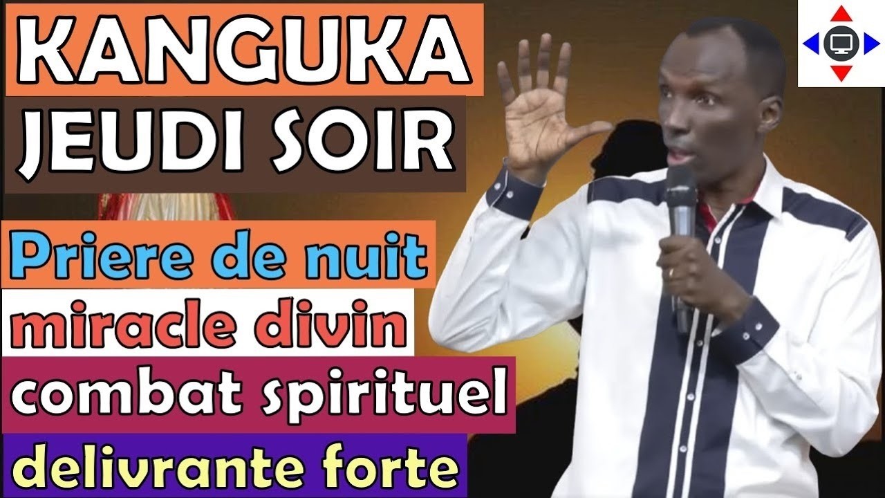 KANGUKA DE JEUDI SOIR 05/03/2026 Par Chris@NDIKUMANA - KANGUKA EN FRANÇAIS #prière #guérison #jesus