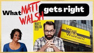 What Matt Walsh Gets Right | Ep. 12
