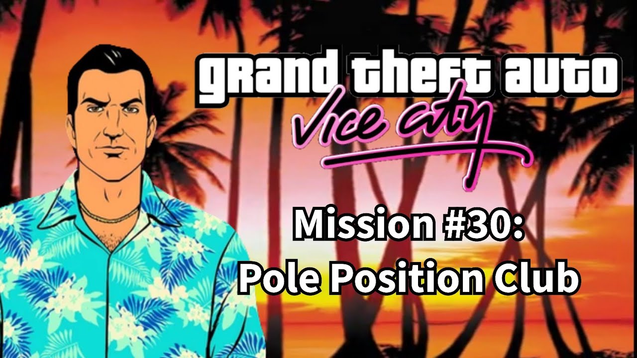 GTA Vice City Android Mission 30 Pole Position Club YouTube 