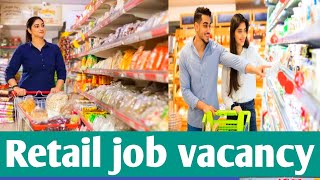 Retail job vacancy | Assistant Store manager | Salary