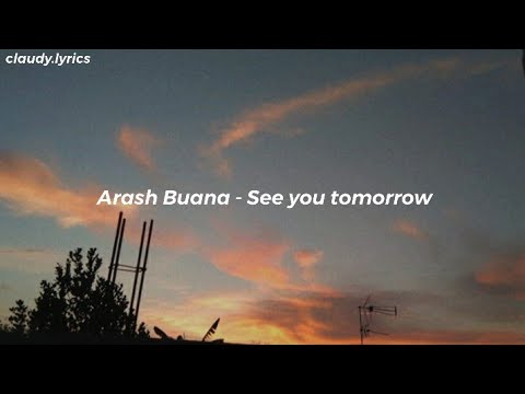 Arash Buana - See You Tomorrow