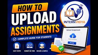How to Upload Assignments | Internvidya