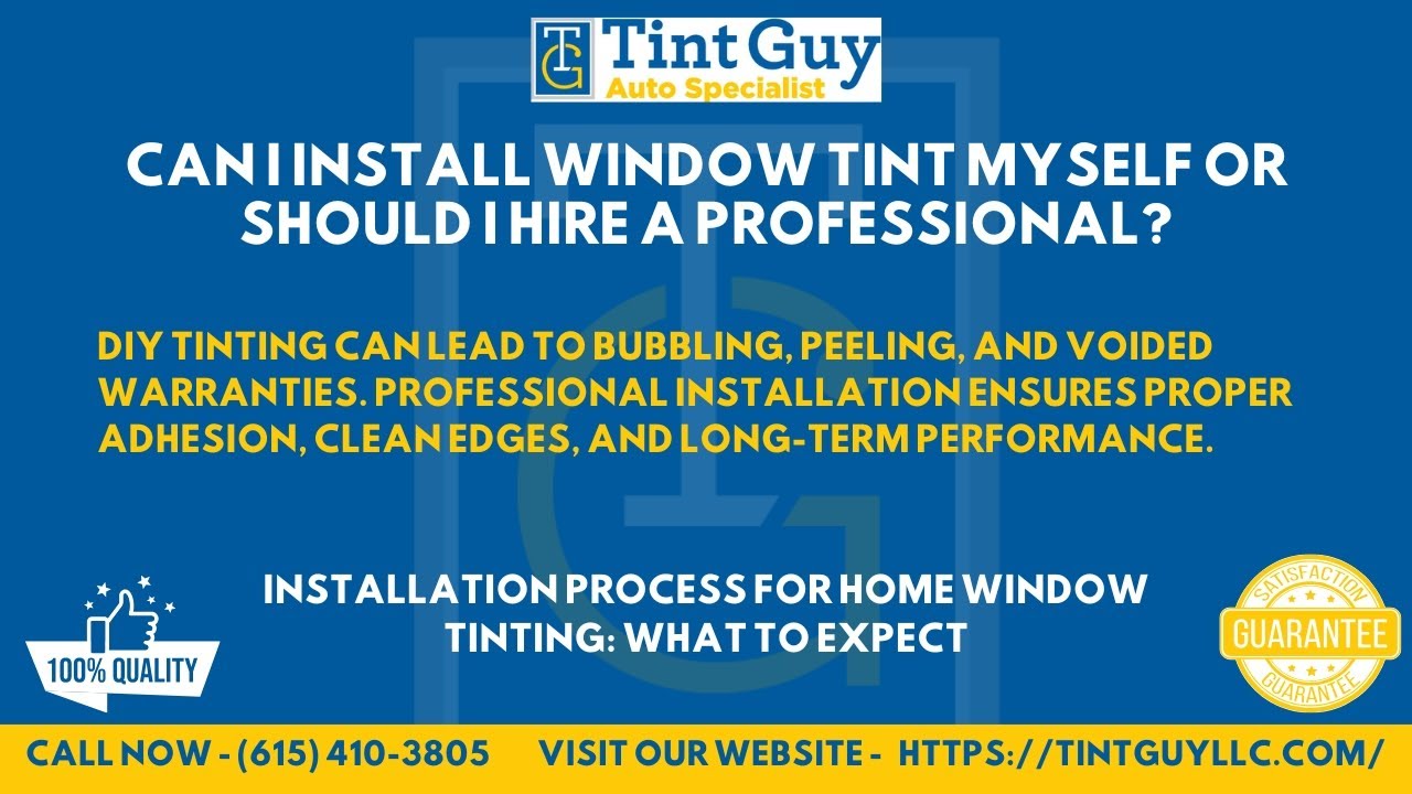 Can I install window tint myself or should I hire a professional?