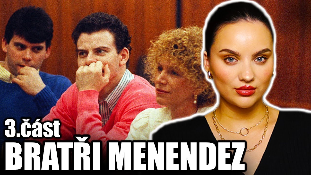 Série NA MÍSTĚ ČINU: Bratři Menendez, 3. část