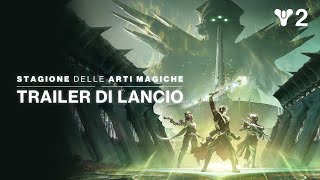 Destiny 2: L'Eclissi | Trailer di lancio della Stagione delle Arti Magiche [IT]