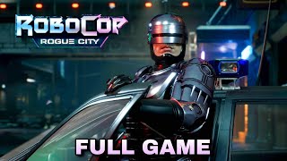 Robocop: Rogue City - Full Game Walkthrough Gameplay + All Side Quests No Commentary