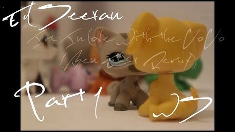 LPS public Mep-Open-: Ed Sheeran - In Love With You