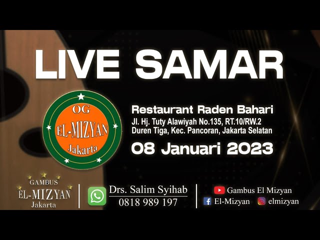 LIVE STREAMING SAMAR GAMBUS EL- MIZYAN JAKARTA class=