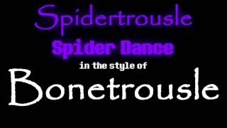 Spidertrousle: Spider Dance in the style of Bonetrousle