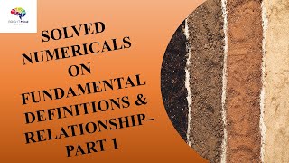 Solved Examples on Fundamenta Definitions & Relationships||Part 1|| Geotechnical Engineering