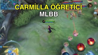 Carmilla Öğretici - Carmilla Nasıl Oynanır ? Mobile Legends