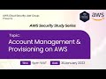 Study and win a prize: Account Management and Provisioning on AWS