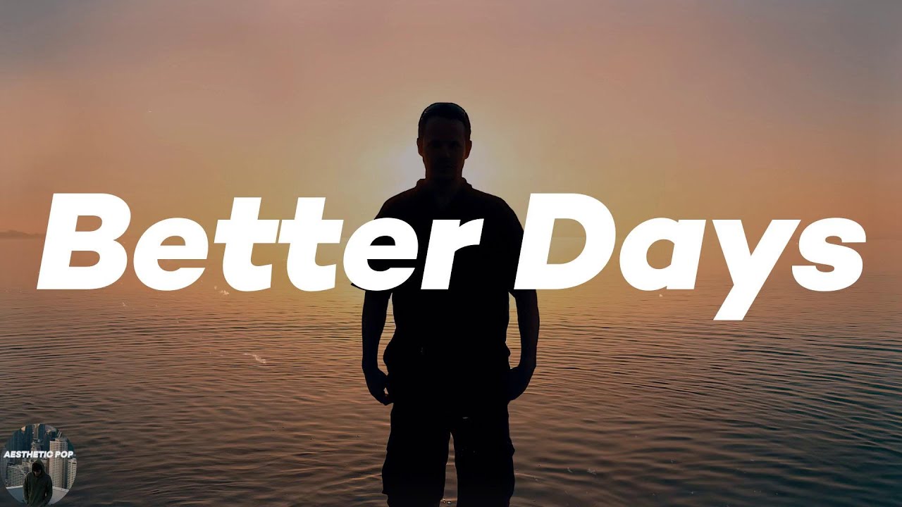 NEIKED - Better Days (Lyrics) - YouTube