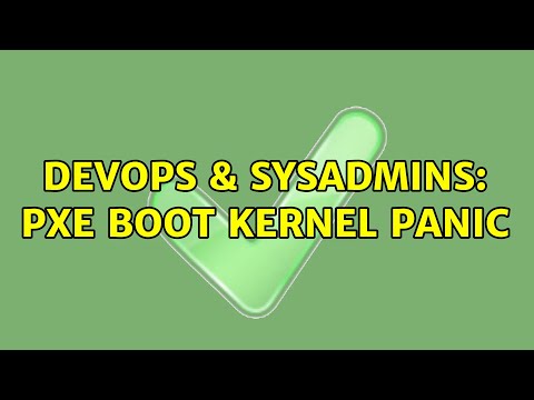 DevOps & SysAdmins: PXE boot kernel panic