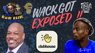 WACK 100 GETS PRESSED ON CLUBHOUSE The Adam22 Nova Situation Gets DARK