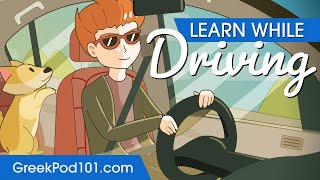 Learn Greek While Driving 2 Hours - ALL Basic Phrases You Need