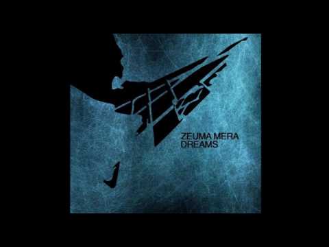Zeuma Mera - Childish Dreams