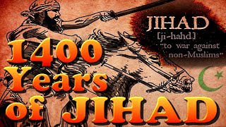 1400 Years of Jihad, the Untold Politically InCorrect History