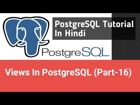 PostgreSQL Tutorial In Hind | View In PostgreSQL (Part-16)