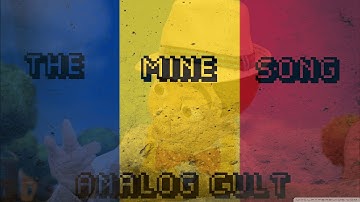 The Mine Song but check out the description