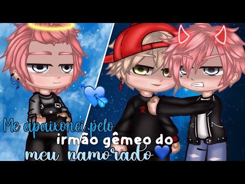 [BL] (8/15) 😍💢🤍💯Me apaixonei pelo irmão gêmeo do meu namorado | mini-serie gacha 🌺