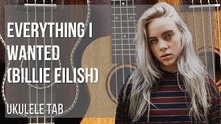 easy ukulele tab: how to play everything i wanted by billie eilish