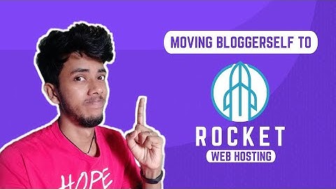 Moving BloggerSelf To Rocket.Net Hosting - Tutorial/Overview