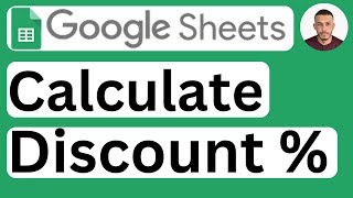 How to Calculate Discount Percentage in Google Sheets - Easy to Follow