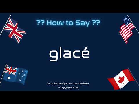 🍰❄️ How to Pronounce Glacé? (CORRECTLY) | Pronunciation Planet