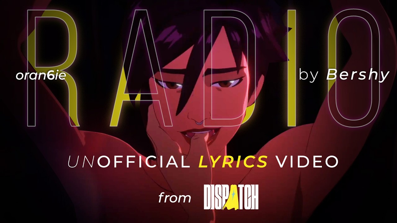 Radio - Bershy | Dispatch MV: Invisigal Route ( Unofficial Lyric Video )
