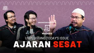 Unplugging Today's Issue: Ajaran Sesat