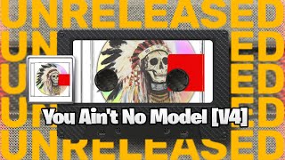 [LEAK] Kanye West - You Ain't No Model [V4] | [YEEZUS 2]