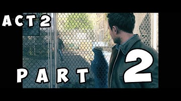 Quantum Break ACT 2 PART 2 Ground Zero Walkthrough