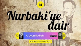 Nurbakiye Dair Canlı Yayın Arşivi - 10012023