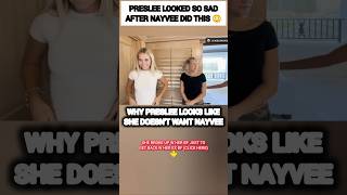 Preslee Nelson LOOKED SO SAD after NayVee did this?😳#shorts #trending #viral #nelson #funny #love