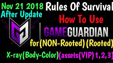 Rules Of Survival(HOW TO USE GAME GUARDIAN)for(NON-ROOTED)(ROOTED)Free(VIP1,2,3)&(X-ray-BODY COLOR)