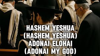 Hashem Yeshua Hashem Yeshua Adonai Elohai Adonai My God