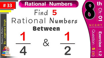 #33 Rational Numbers Class 8 Ex 1.2 Question 5(iii) | Find Five Rational Numbers between 1/4 and 1/2