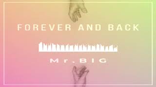 Mr. BIG - Forever And Back