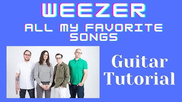 "All My Favorite Songs" - WEEZER Guitar Tutorial #weezer #guitarlesson