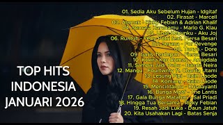 Download Lagu TOP Hits Spotify Indonesia Januari 2026 ☕ Lagu Viral \u0026 Hits TikTok Sedia Aku Sebelum Hujan 🌧️ MP3