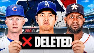 I Deleted the Top 250 Players in MLB